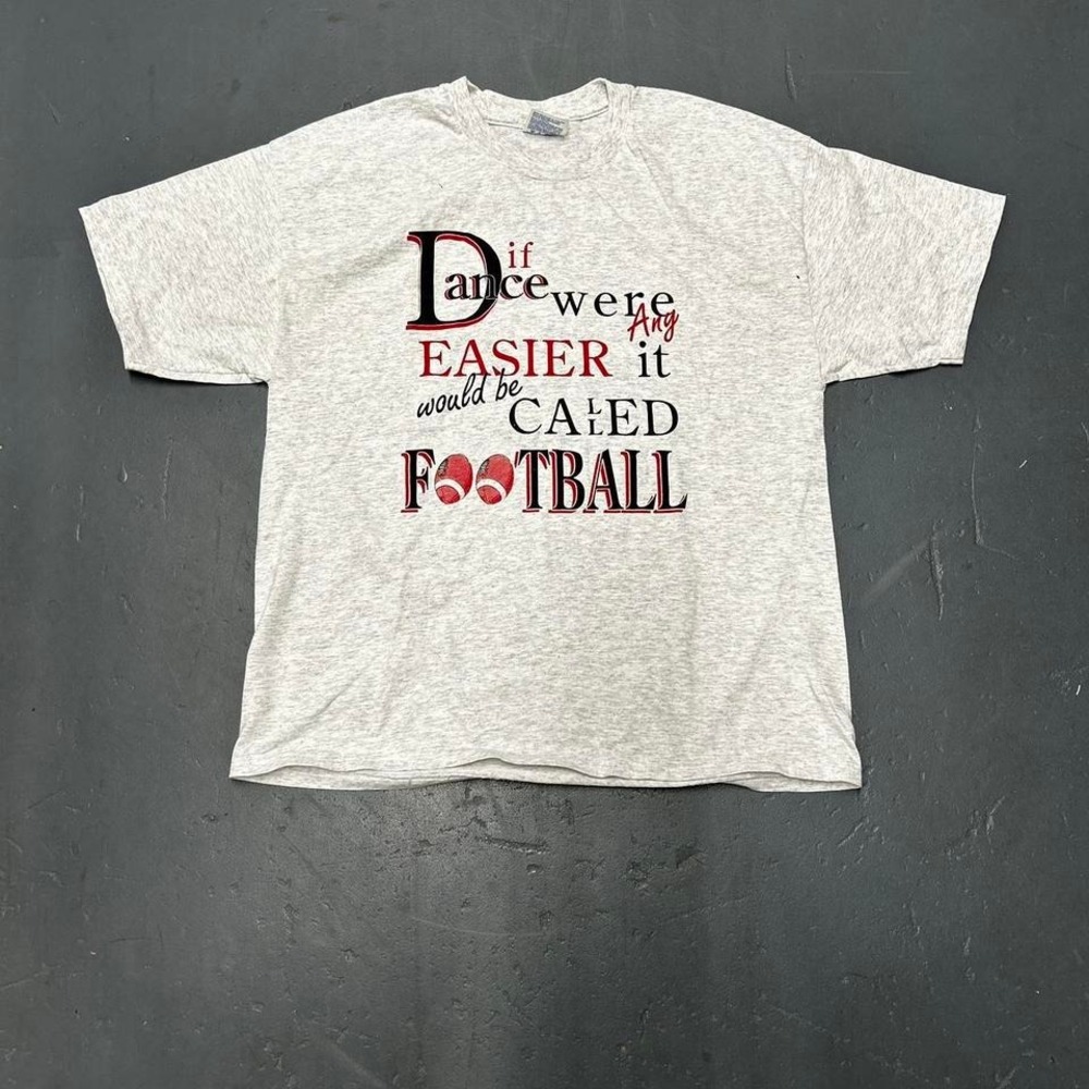 Vintage 90s "if dance were any easier it would be called football" spoof tshirt